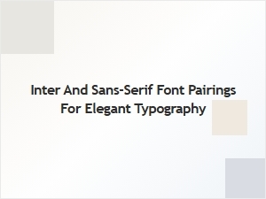 Elegant Font Pairings for Minimalist Typography